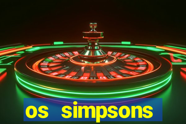 os simpsons completo dublado